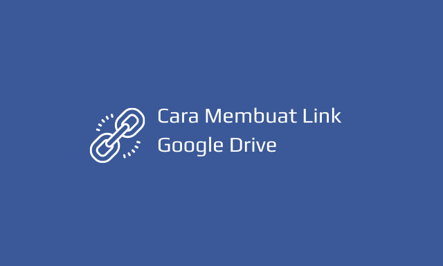 cara membuat link google drive